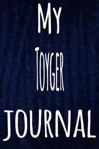 My Toyger Journal