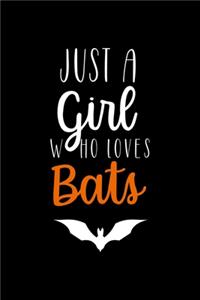 Just A Girl Who Loves Bats