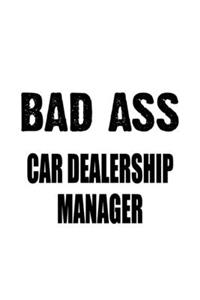 Bad Ass Car Dealership Manager