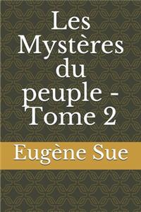 Les Mystères du peuple - Tome 2