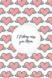 I f*cking miss you Mom - A Grief Sketchbook