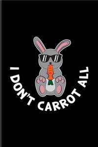 I Don't Carrot All