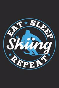 Eat Sleep Skiing Repeat