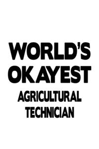 World's Okayest Agricultural Technician