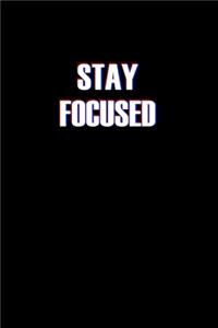 Stay Focused