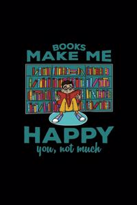 Books make me happy you not much: 6x9 READING - dotgrid - dot grid paper - notebook - notes