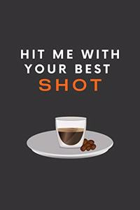 Hit Me With Your Best Shot