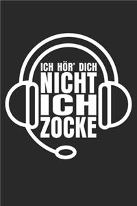 Ich hör dich nicht ich zocke