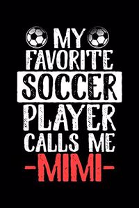 My Favorite Soccer Player Calls Me Mimi