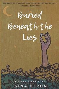 Buried Beneath the Lies