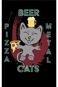 Cats Pizza Beer Metal - 6 X 9 Sketchbook