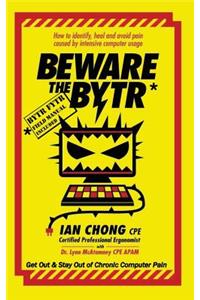 Beware the BYTR