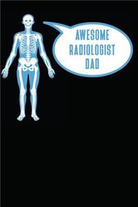 Awesome Radiologist Dad