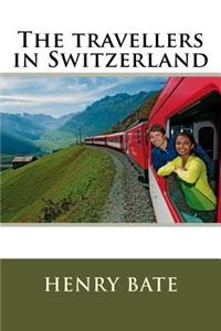 The travellers in Switzerland