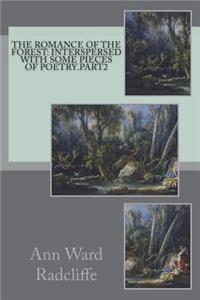 The Romance of the Forest: Interspersed with Some Pieces of Poetry.Part2
