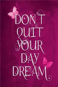 Chalkboard Journal - Don't Quit Your Daydream (Pink)