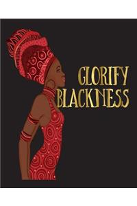 Glorify Blackness