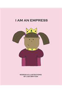 I am an Empress