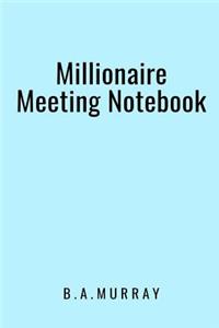 Millionaire Meeting Notebook: An Effective Action Orientated Meetings Guide Used by Millionaires (Diamond Blue)