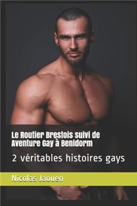 Le Routier Brestois suivi de Aventure Gay à Benidorm