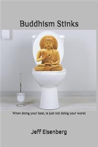 Buddhism Stinks