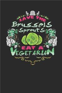 Save the Brussels Sprouts Eat a Vegetarian