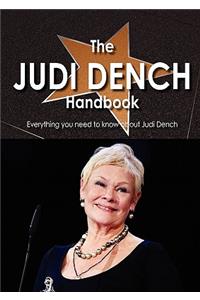 The Judi Dench Handbook - Everything You Need to Know about Judi Dench