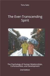 Ever-Transcending Spirit