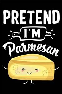 Pretend I'm Parmesan