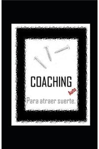 AutoCOACHING para atraer suerte