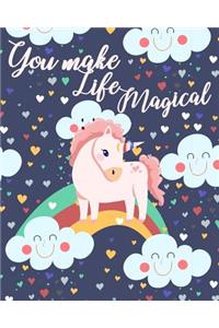 You Make Life Magical