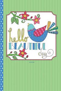 Hello Beautiful Day Journal