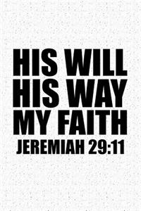 His Will His Way My Faith