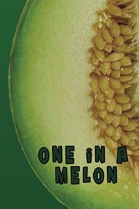One in the Melon