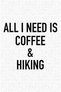 All I Need Is Coffee and Hiking