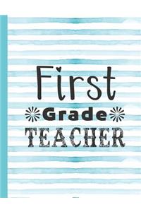 First Grade Teacher