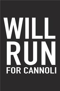 Will Run for Cannoli