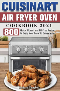 Cuisinart Air Fryer Oven Cookbook 2021