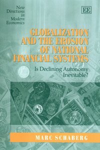 Globalization and the Erosion of National Financial Systems