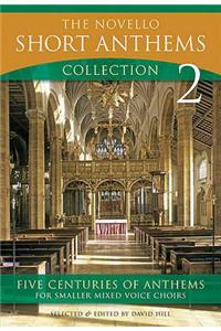 The Novello Short Anthems Collection 2