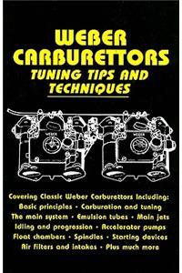 Weber Carburettors Tuning Tips and Techniques