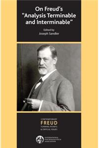 On Freud's Analysis Terminable and Interminable