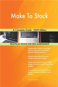 Make To Stock A Complete Guide - 2020 Edition