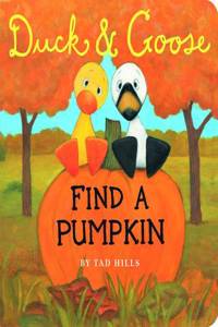 Duck and Goose Find a Pumpkin