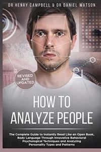 How to Analyze People REVISED AND UPDATED