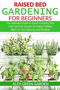 Raised Bed Gardening for Beginners