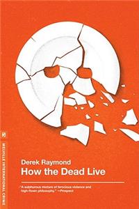 How the Dead Live