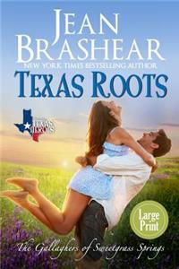 Texas Roots (Large Print Edition)