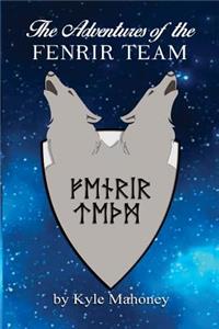 The Adventures of the Fenrir Team