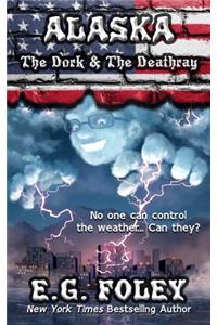 Dork & The Deathray (50 States of Fear